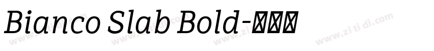 Bianco Slab Bold字体转换